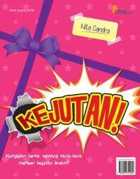 Kejutan ! Kumpulan Cerita tentang Cara-cara memberi Kejutan Kreatif