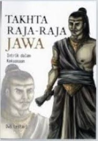 Image of Takhta Raja-raja Jawa : Intrik dalam Kekuasaan