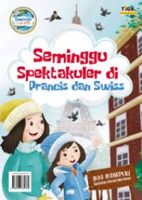 Image of Seminggu Spektakuler di Prancis dan Swiss