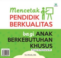Image of Mencetak Pendidikan Berkualitas bagi Anak Berkebutuhan Khusus
