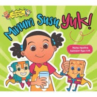 Image of Minum Susu, Yuk! : Petualang Tompi dan Tohu