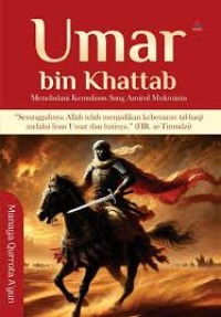 Image of Umar Bin Khattab : meneladani Kemuliaan Sang Amirul Mukmin