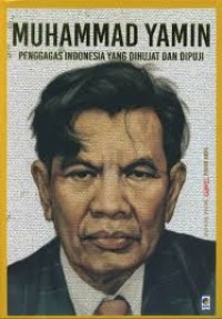 Image of Muhammad Yamin Pengagas Indonesia Yang Dihujat dan Dipuji : Seri Buku Tempo