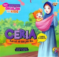 Image of Seri Akhlak for Kids: Ceria: Kerut di Wajah Ibu