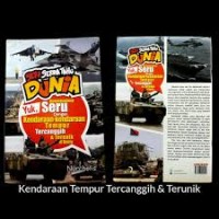 Image of Seri Serba Tahu Dunia Yuk, Berpetualang Seru dengan Kendaraan-kendaraan Tempur Tercanggih & Terunik di Dunia