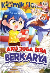Image of Komik Next G : Aku Juga Bisa Berkarya
