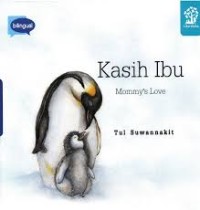 Image of Kasih Ibu = Mommy's Love
