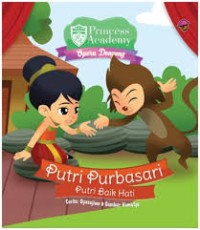 Image of Princess Academy: Putri Purbasari Putri Baik Hati