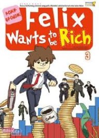 Image of Felix Wants to be Rich 3
