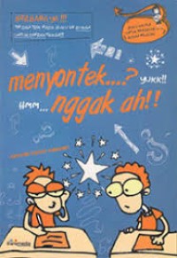 Image of Menyontek…? Yuk! Hemm…, Nggak ah!