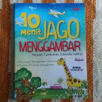 Image of 10 Menit Jago Menggambar : Hewan, Tumbuhan, dan Benda di sekitar
