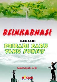 Image of Reinkarnasi : Menjadi Pribadi Baru yang Sukses