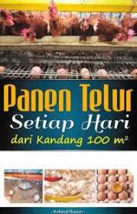 Image of Panen Telur Setiap Hari : dari Kandang 100 m